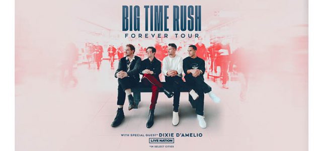 Big Time Rush Announce Forever Reunion Tour Dates