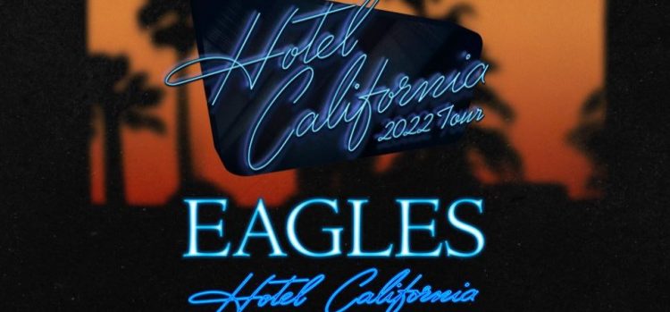 the eagles tour dates 2022